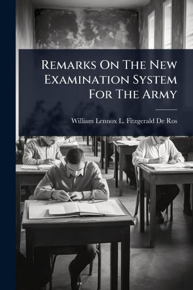 Remarks On The New Examination System For The Army