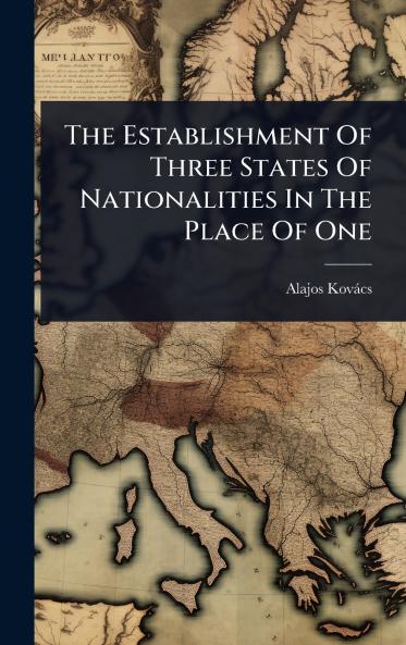 Establishment Of Three States Of Nationalities In The Place Of One