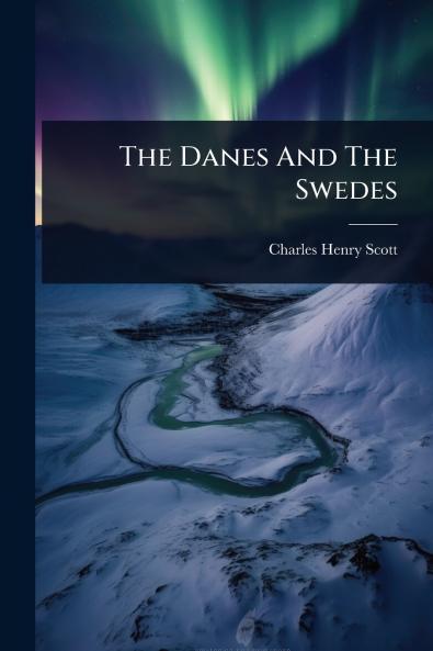 Danes And The Swedes