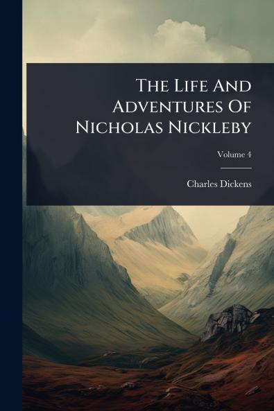 Life And Adventures Of Nicholas Nickleby