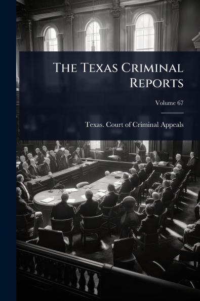 Texas Criminal Reports