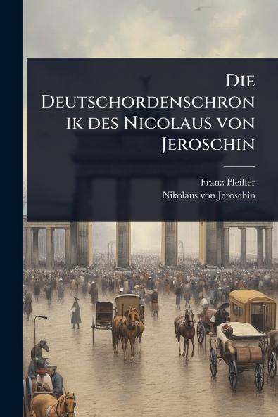 Deutschordenschronik des Nicolaus von Jeroschin