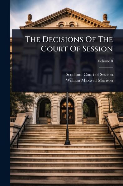 Decisions Of The Court Of Session