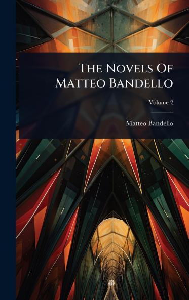 Novels Of Matteo Bandello
