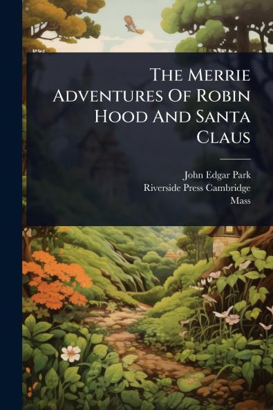 Merrie Adventures Of Robin Hood And Santa Claus