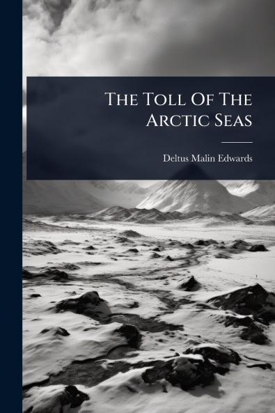 Toll Of The Arctic Seas