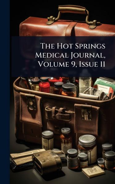 Hot Springs Medical Journal Volume 9 Issue 11