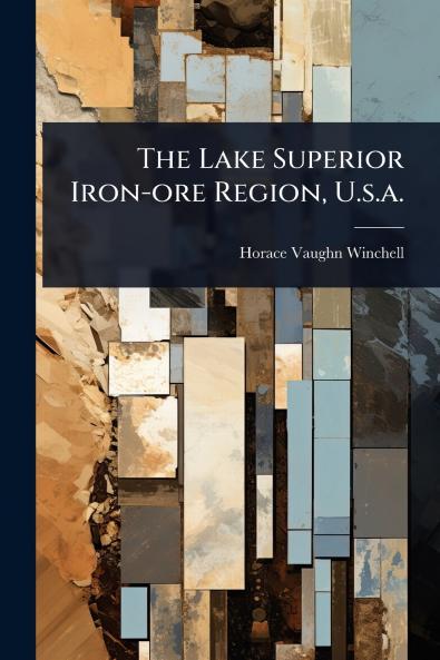 Lake Superior Iron-ore Region U.s.a.