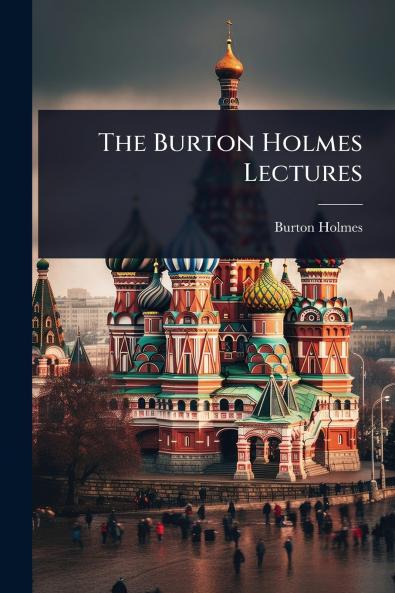 Burton Holmes Lectures