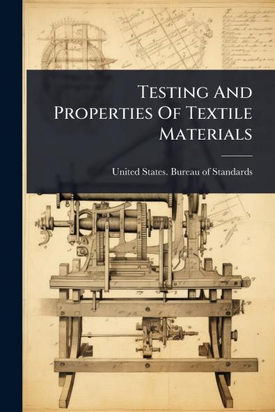 Testing And Properties Of Textile Materials