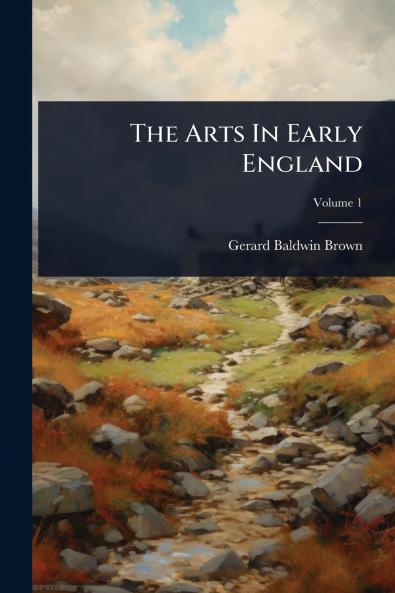 Arts In Early England