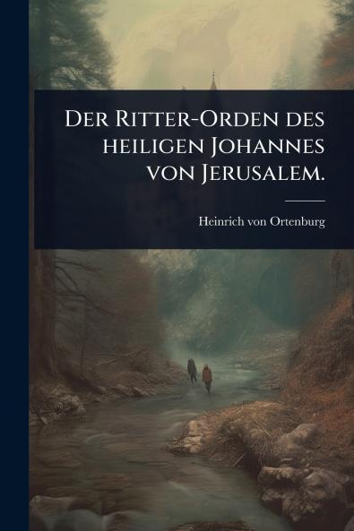 Ritter-Orden des heiligen Johannes von Jerusalem.