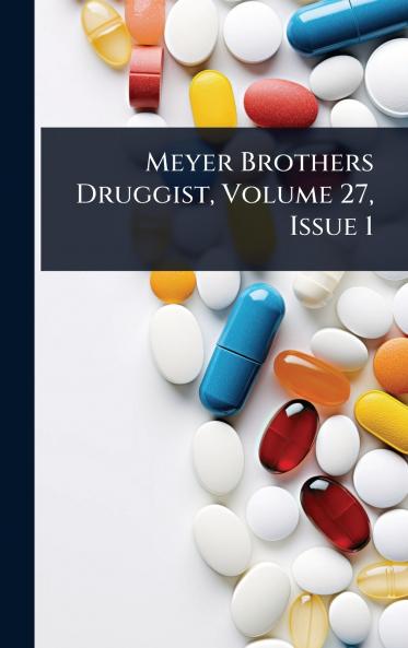 Meyer Brothers Druggist Volume 27 Issue 1