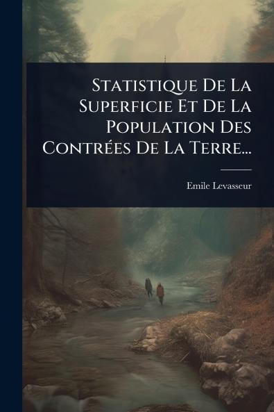 Statistique De La Superficie Et De La Population Des ContrÃ(c)es De La Terre...