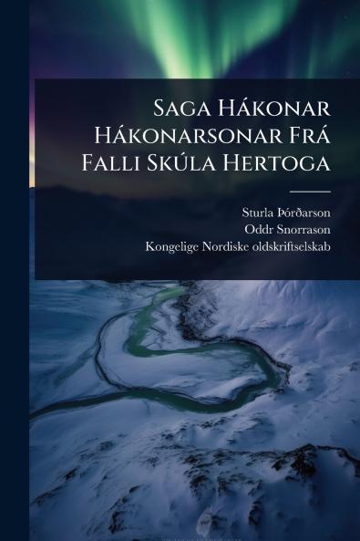 Saga Hàkonar Hàkonarsonar Frà Falli SkÃ°la Hertoga