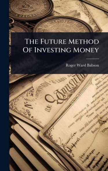 Future Method Of Investing Money