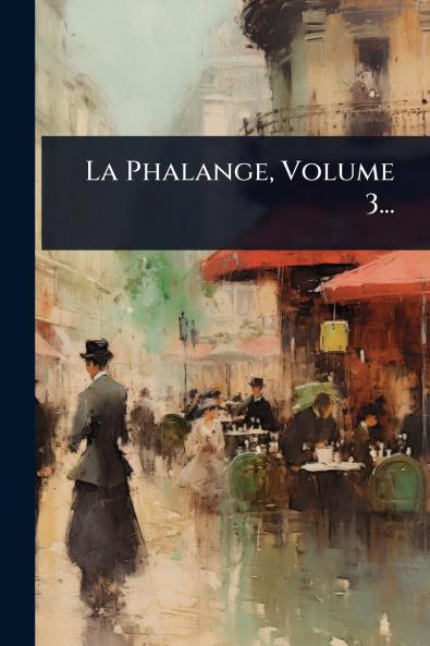 Phalange Volume 3...