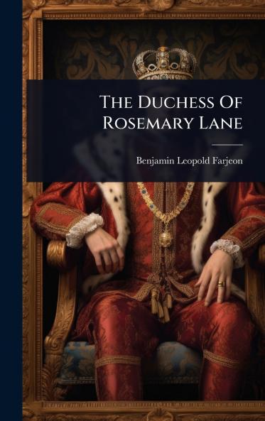 Duchess Of Rosemary Lane