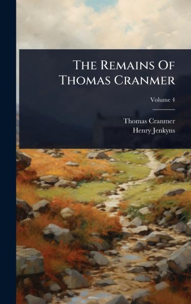 Remains Of Thomas Cranmer
