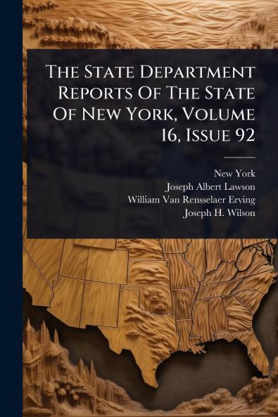 State Department Reports Of The State Of New York Volume 16 Issue 92