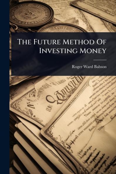 Future Method Of Investing Money