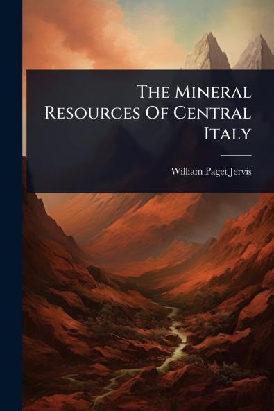 Mineral Resources Of Central Italy
