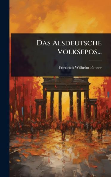Alsdeutsche Volksepos...