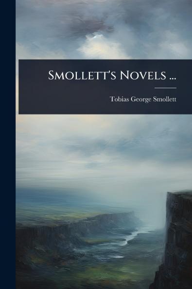 Smollett's Novels ...
