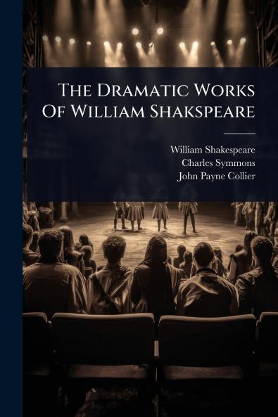 Dramatic Works Of William Shakspeare