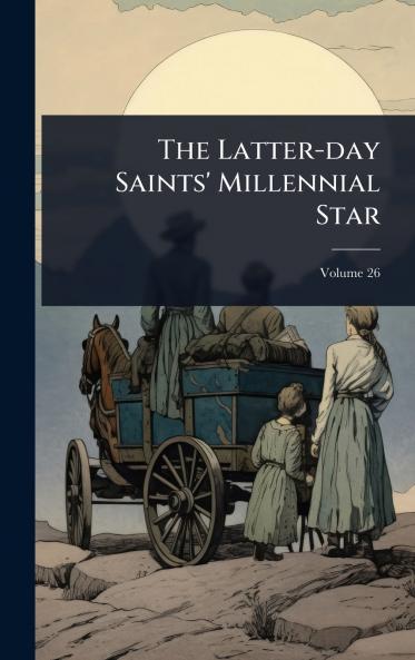 Latter-day Saints' Millennial Star