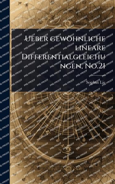 Ueber gewöhnliche lineare Differentialgleichungen No.21