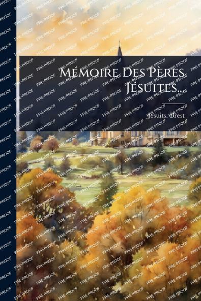 MÃ(c)moire Des Pères JÃ(c)suites...