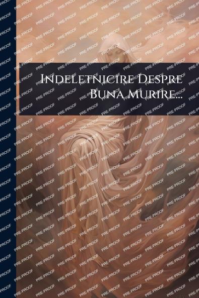 Indeletnicire Despre Buna Murire...