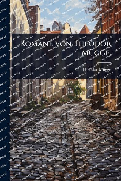 Romane von Theodor MÃ1/4gge.