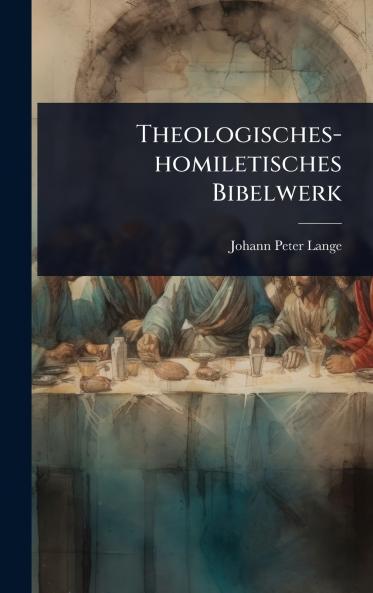 Theologisches-homiletisches Bibelwerk