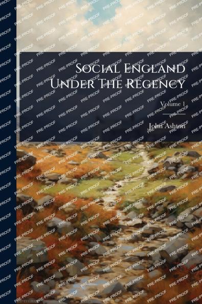 Social England Under The Regency
