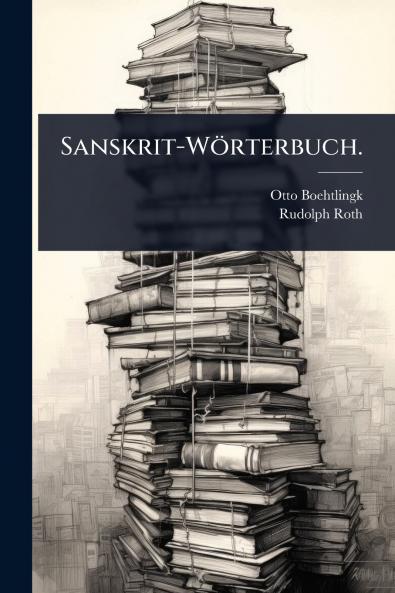 Sanskrit-Wörterbuch.