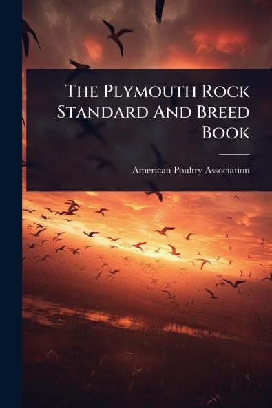 Plymouth Rock Standard And Breed Book