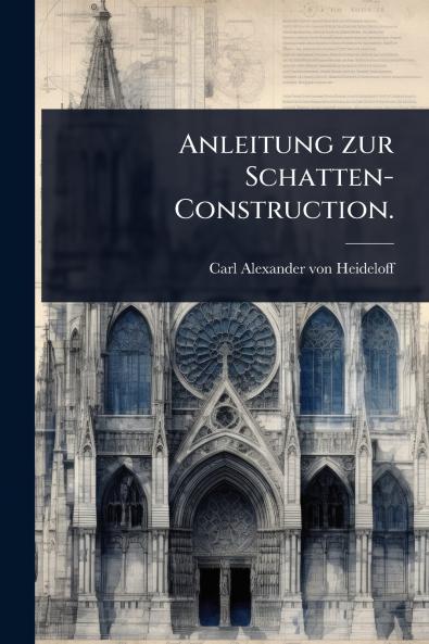Anleitung zur Schatten-Construction.