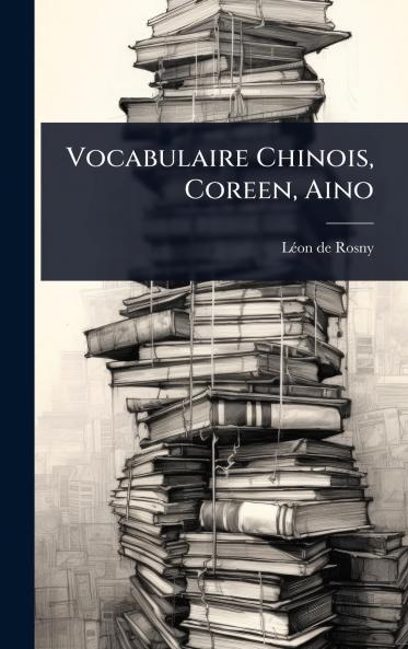 Vocabulaire Chinois Coreen Aino