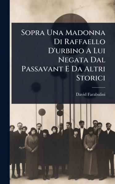 Sopra Una Madonna Di Raffaello D'urbino A Lui Negata Dal Passavant E Da Altri Storici