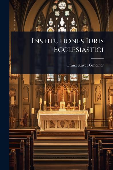 Institutiones Iuris Ecclesiastici