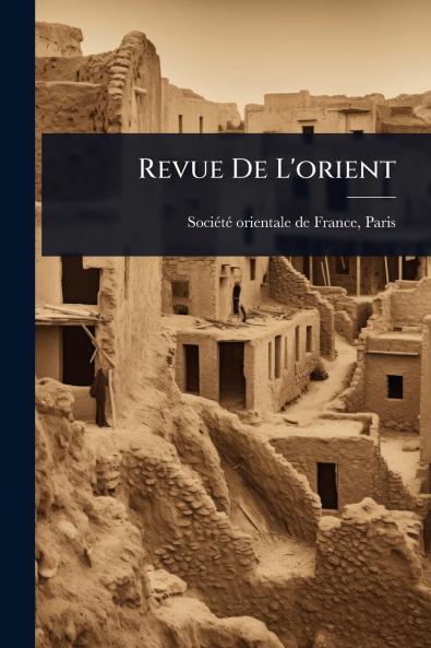 Revue De L'orient