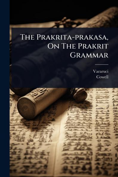 Prakrita-prakasa On The Prakrit Grammar