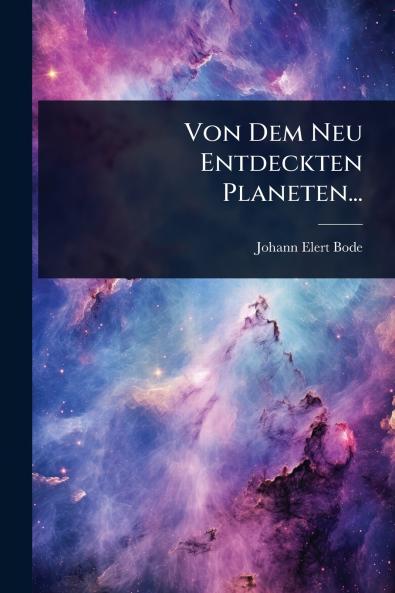Von Dem Neu Entdeckten Planeten...