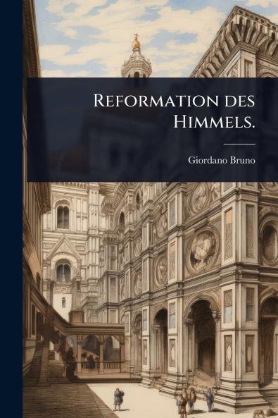 Reformation des Himmels.