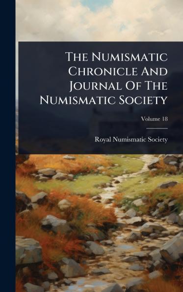 Numismatic Chronicle And Journal Of The Numismatic Society