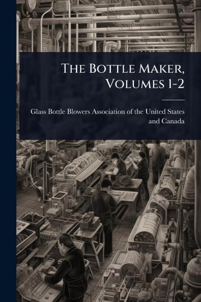 Bottle Maker Volumes 1-2