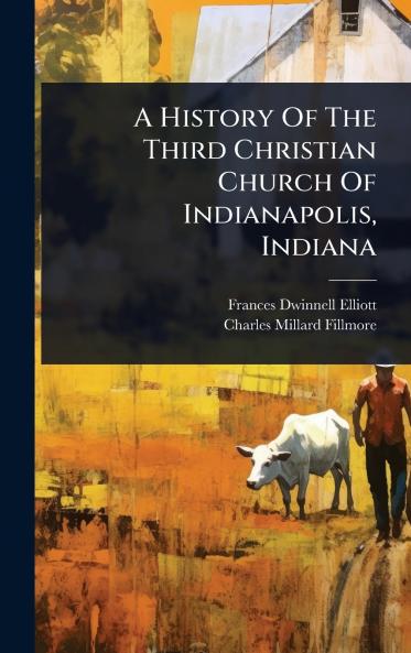 History Of The Third Christian Church Of Indianapolis Indiana