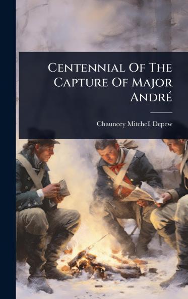 Centennial Of The Capture Of Major AndrÃ(c)